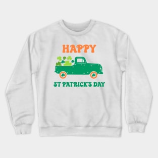 Happy St Patrick's Day! Crewneck Sweatshirt